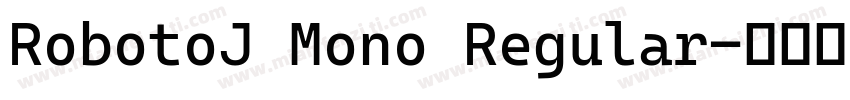 RobotoJ Mono Regular字体转换